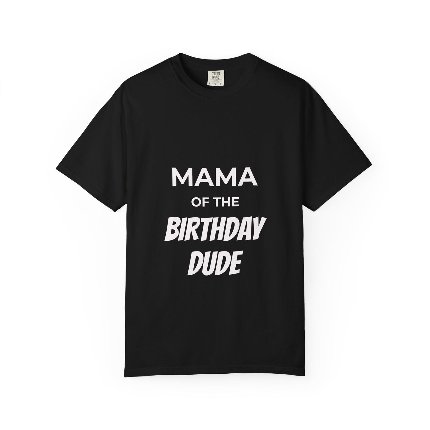Mama of the Birthday Dude T-Shirt — Mom Birthday Party Shirt with Balloons